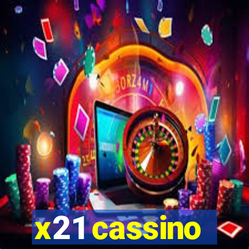 x21 cassino